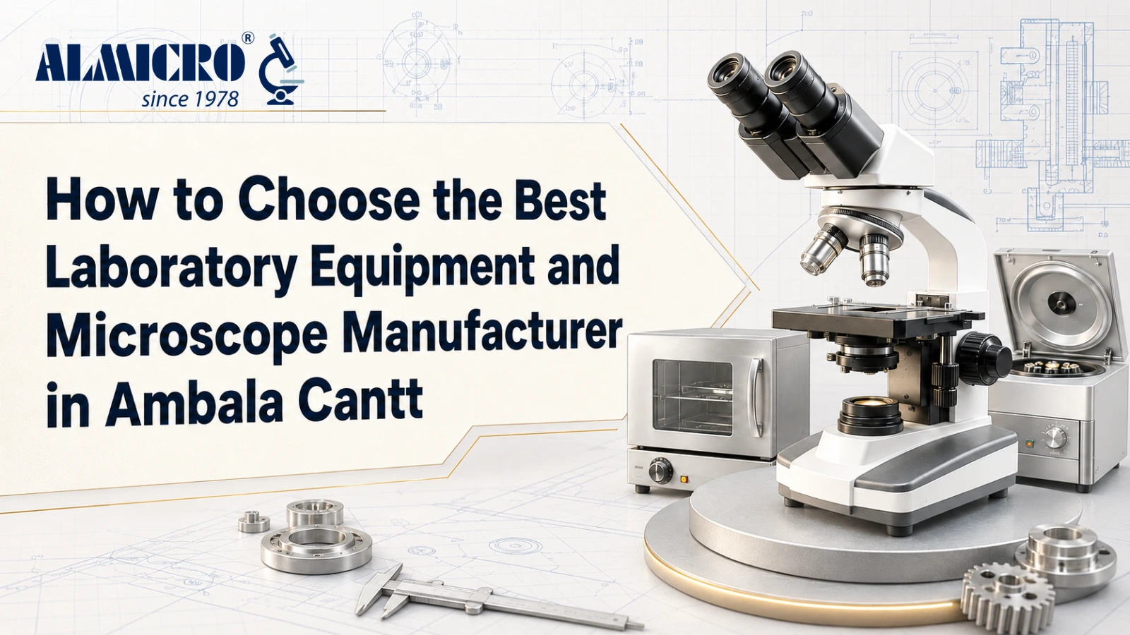 How to Choose the Best Laboratory Equipment and Microscope Manufacturer in Ambala Cantt