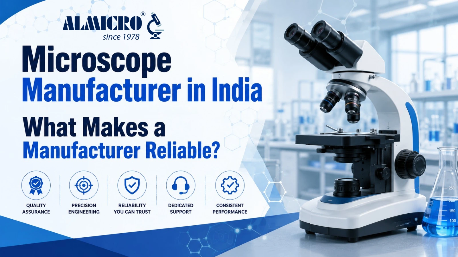Microscope Manufacturer in India: What Makes a Manufacturer Reliable?
